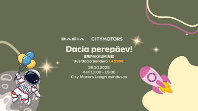 Tule Dacia perepäevale!