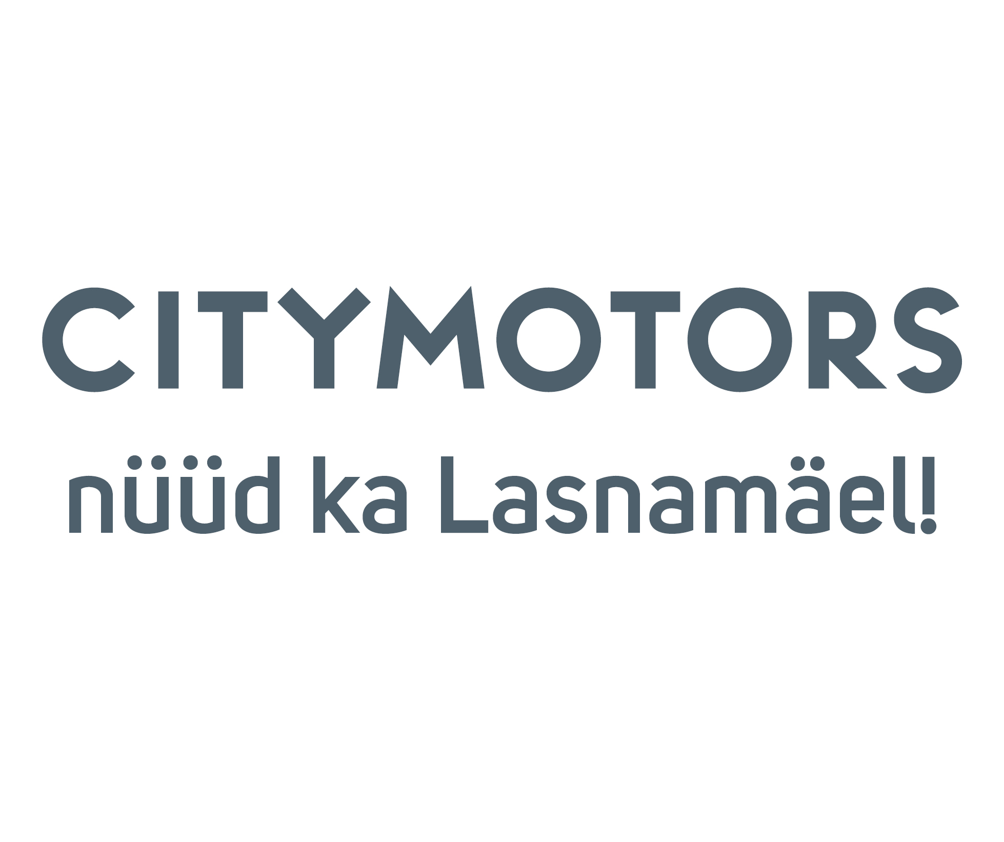 City Motors nüüd ka Lasnamäel!